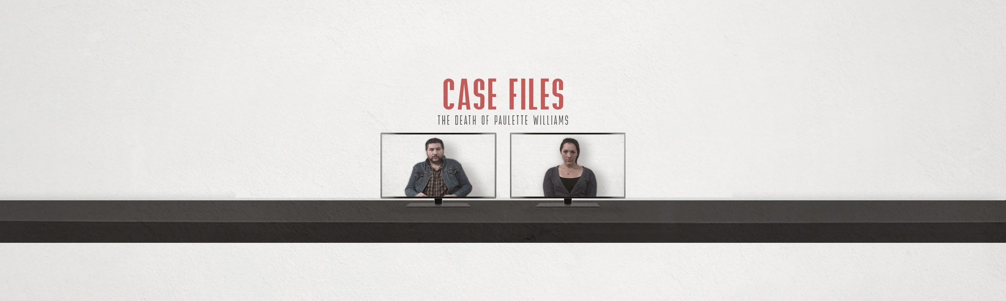 Case Files: The Death of Paulette Williams