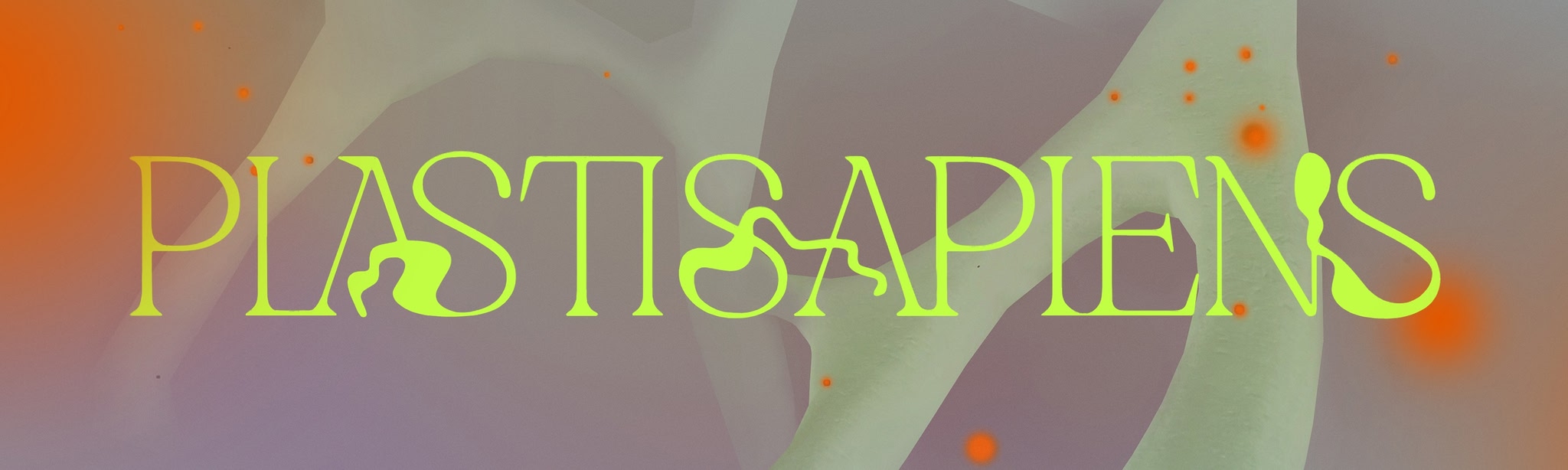 Plastisapiens