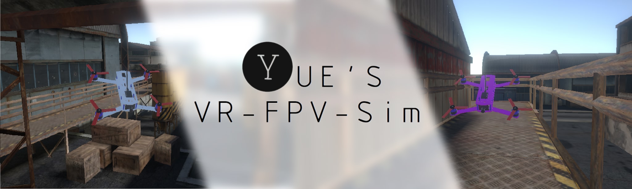 Yue’s VR-FPV-Sim