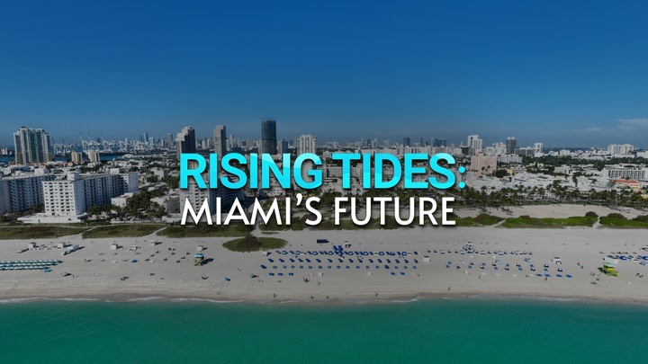 Rising Tides: Miami’s Future