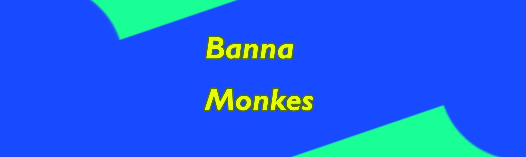 Banna Monkes Plus
