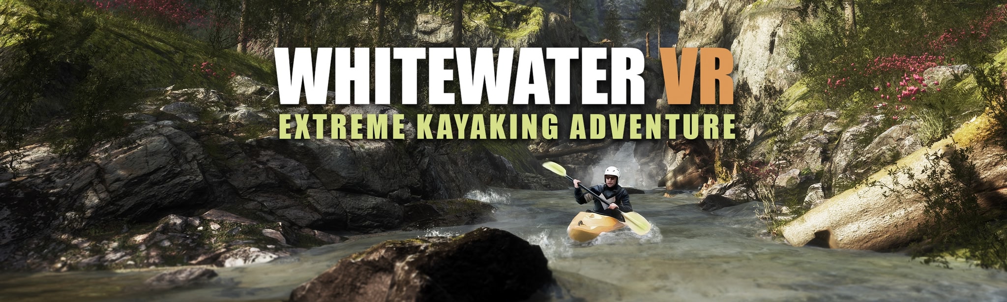 Whitewater VR - Extreme Kayaking Adventure