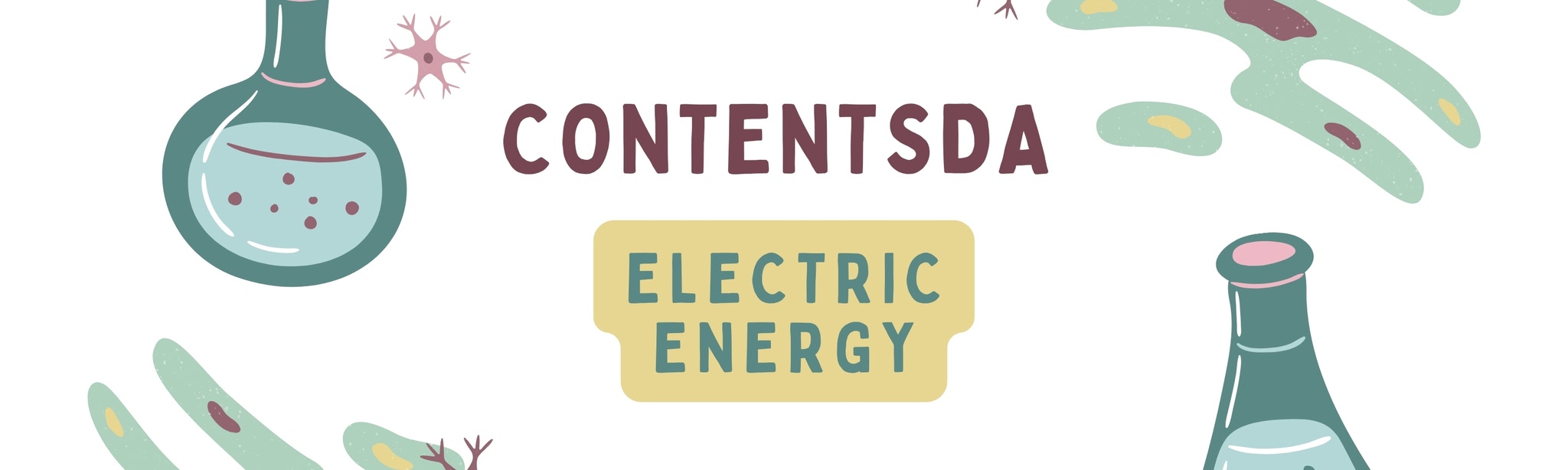 Electric Energy Experiment - ContentsDa Science Experiment