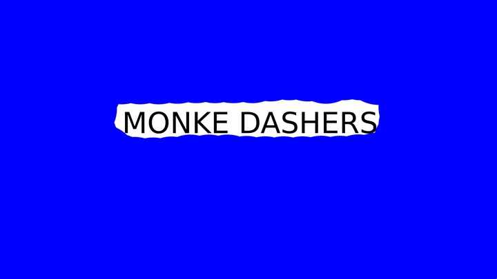 Monke dashers