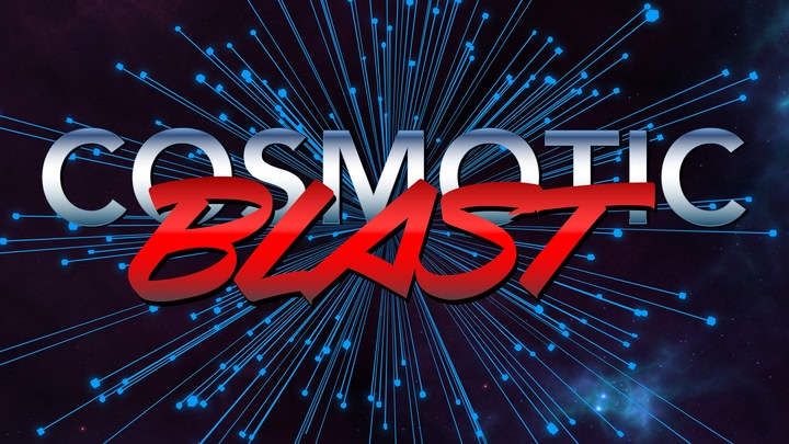 Cosmotic Blast