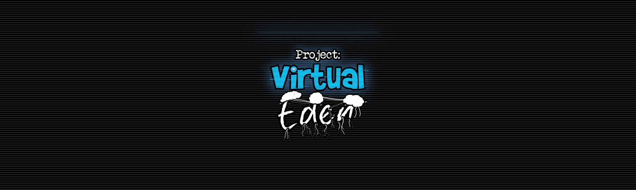 Project: Virtual Eden