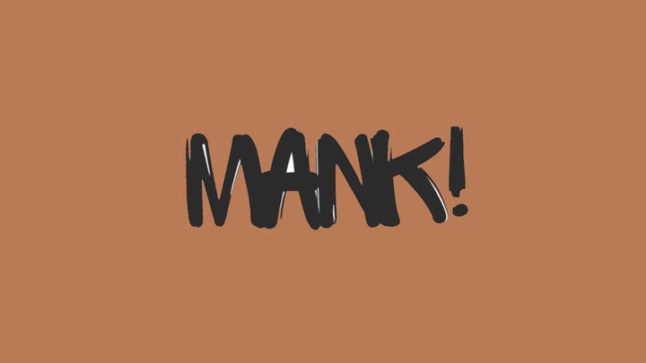 Mank!