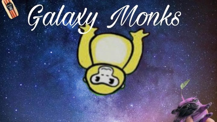 Galaxy Monks