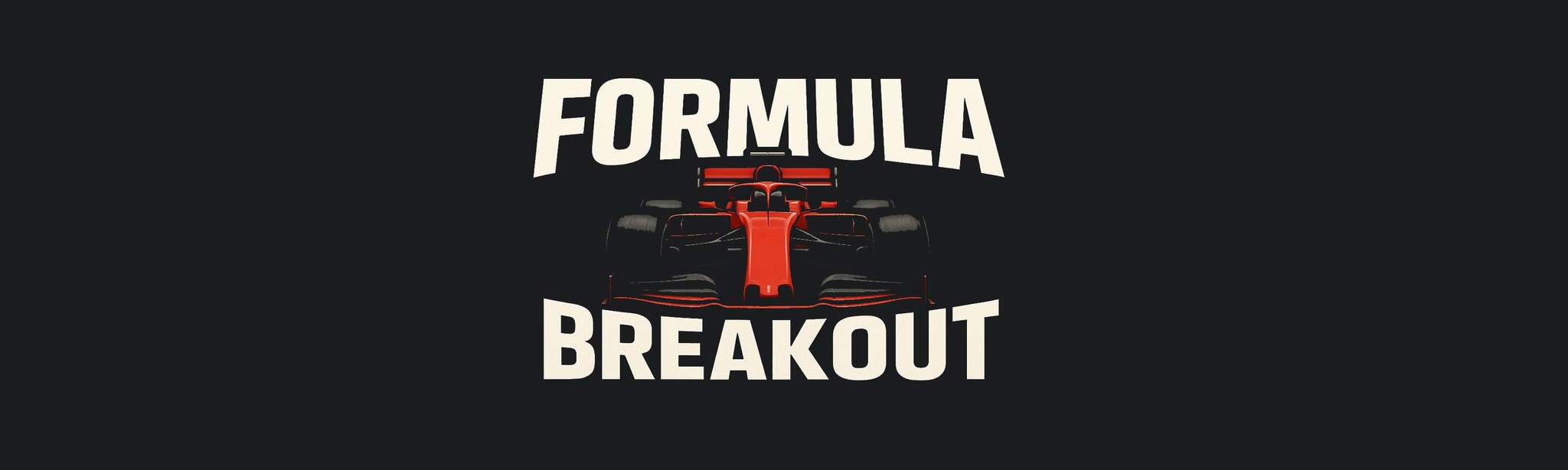 Formula Breakout