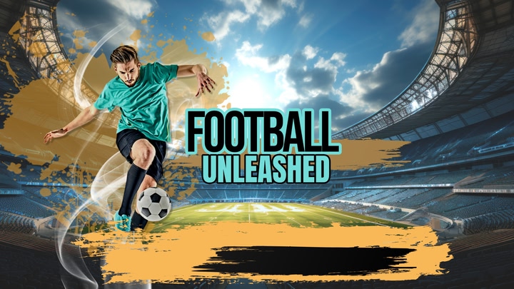 Football Unleashed