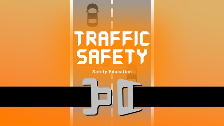 Safety Education : traffic safety