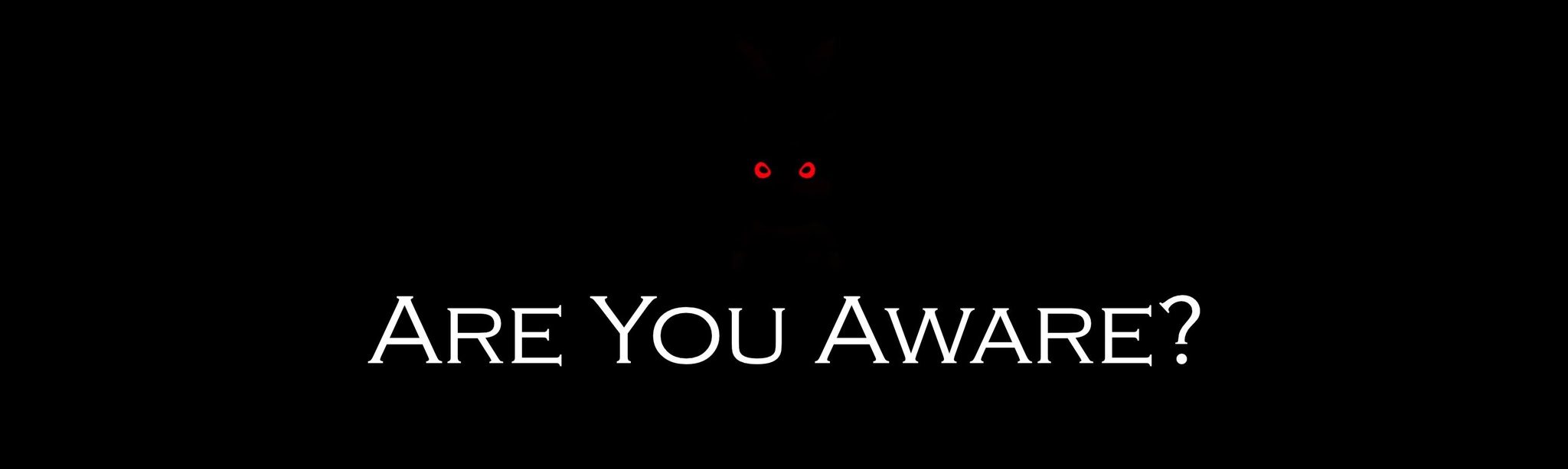 Are You Aware?