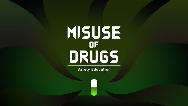 Safety Education : misuse Of Drugs