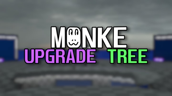 Monke Upgrade Tree