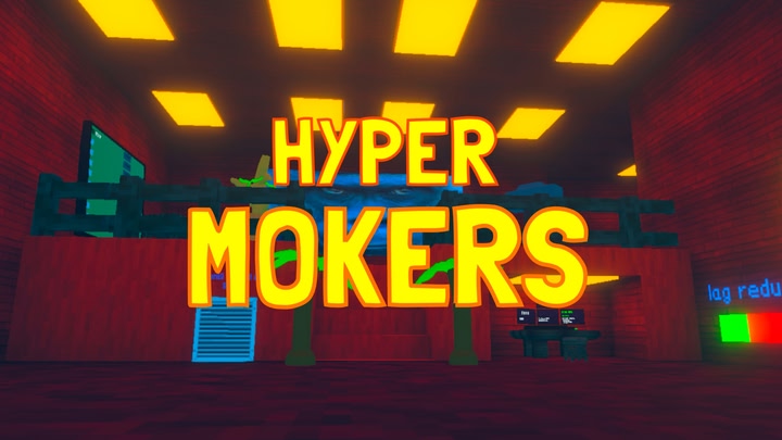 Hyper Mokers