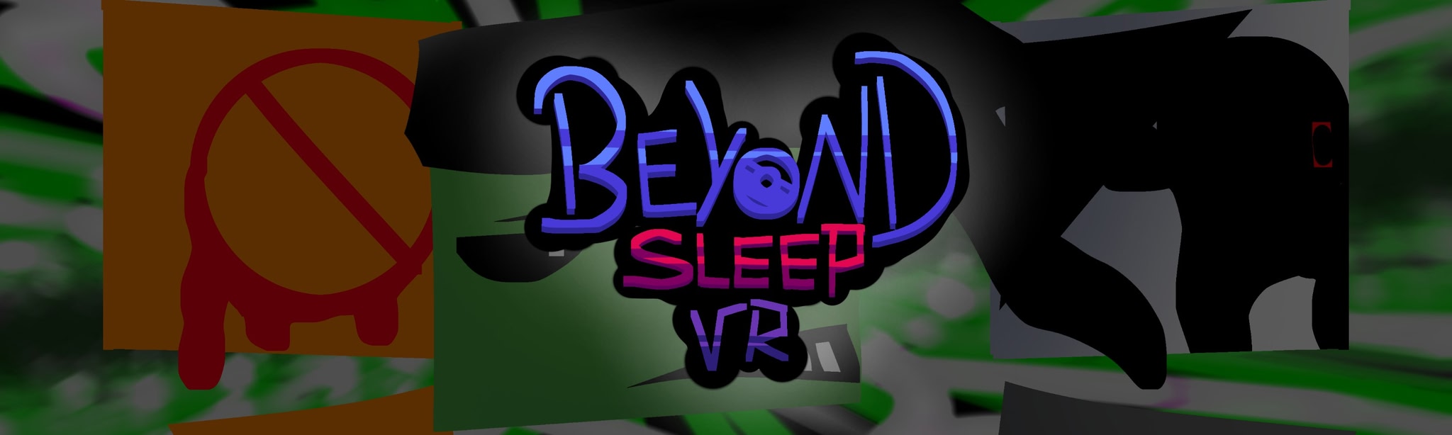 Beyond Sleep VR