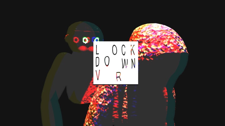 LOCKDOWN VR