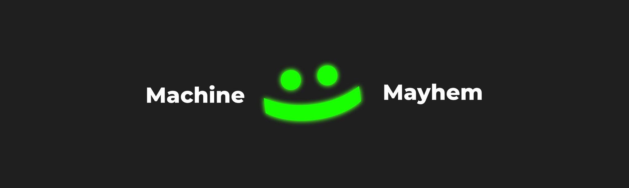 Machine Mayhem