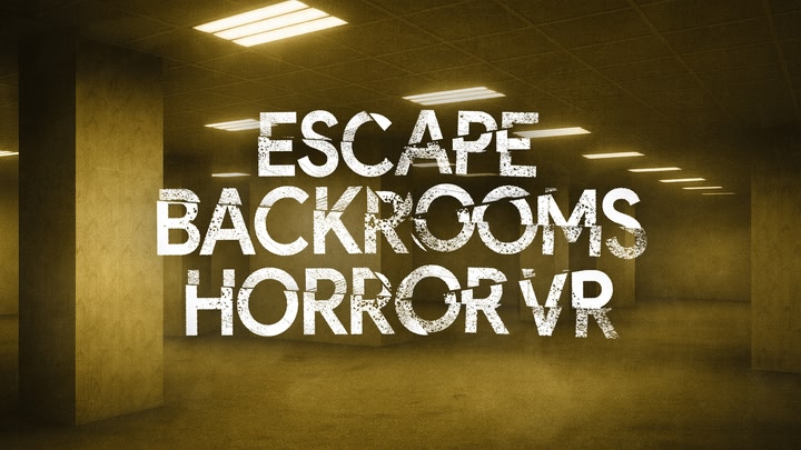 Escape - Backrooms Horror VR