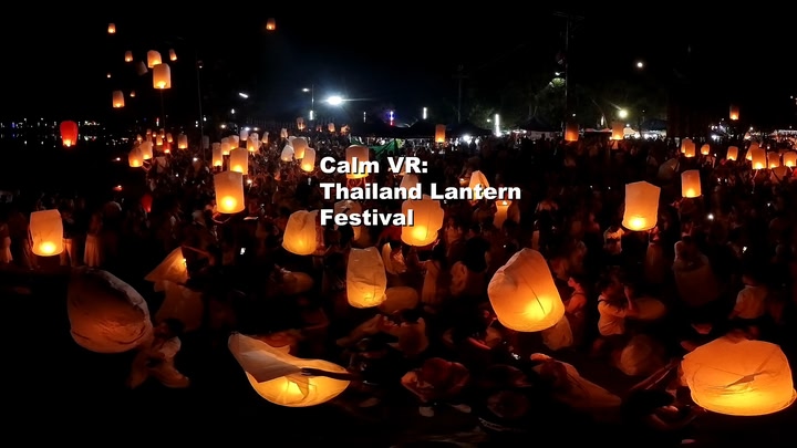 Calm VR: Thailand Lantern Festival