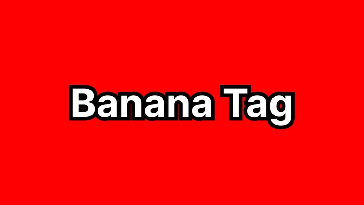 BananaTag