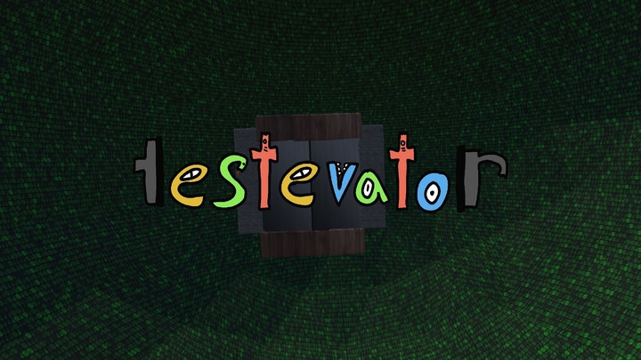 The Testevator