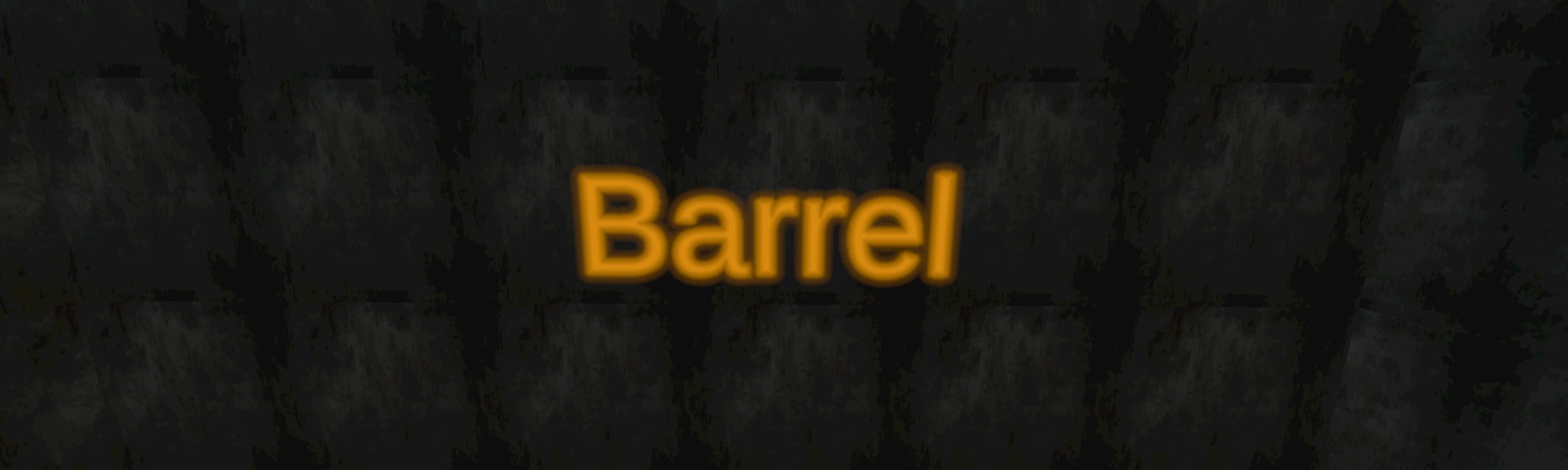 Barrel vr