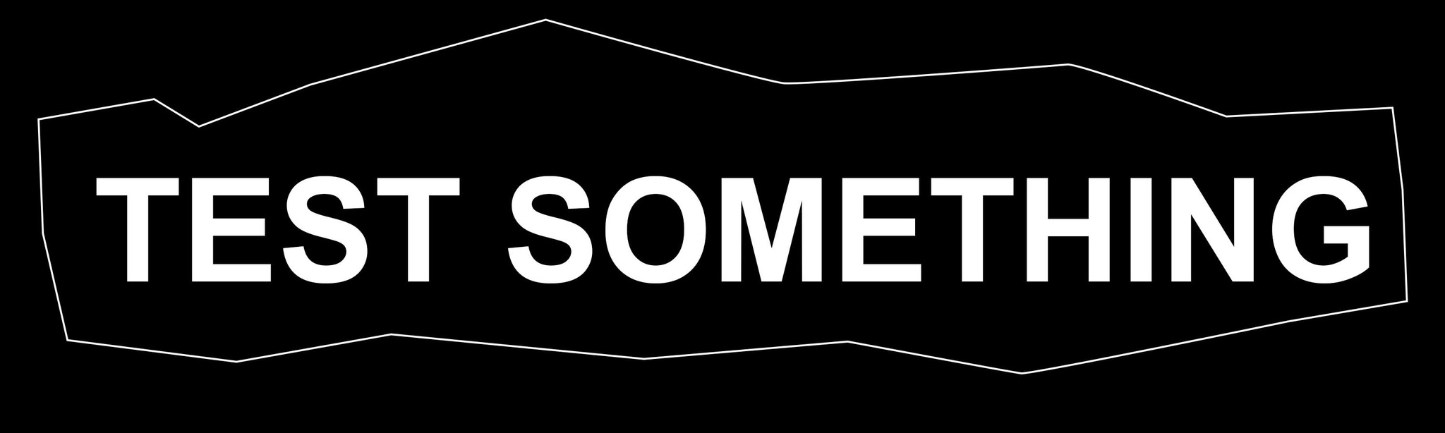 Test Something