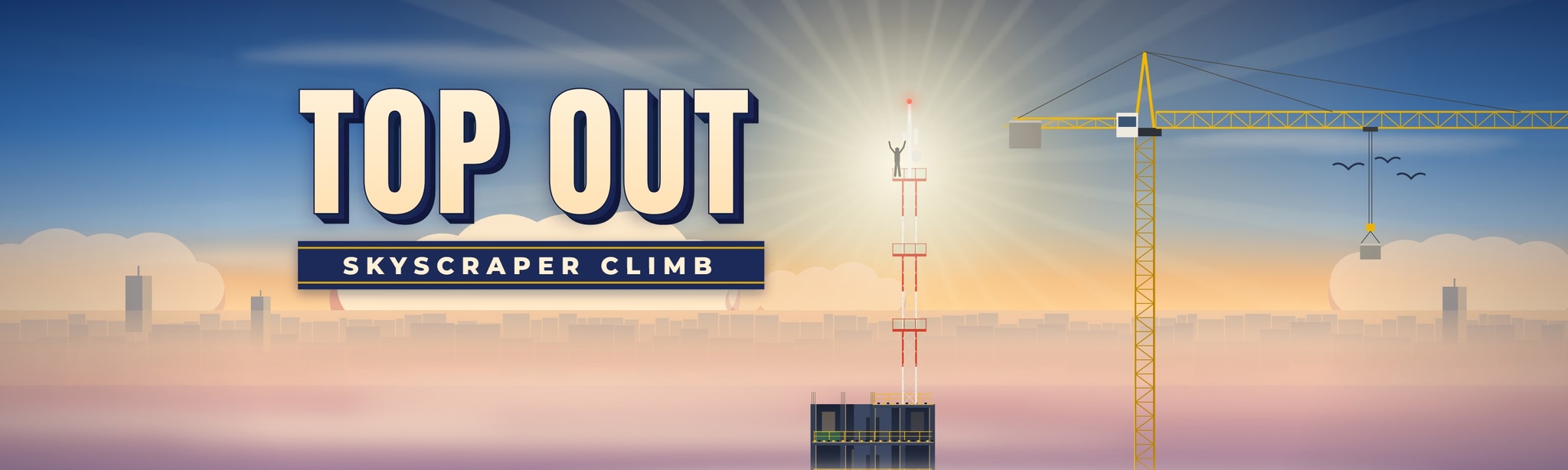 Top Out: Skyscraper Climb