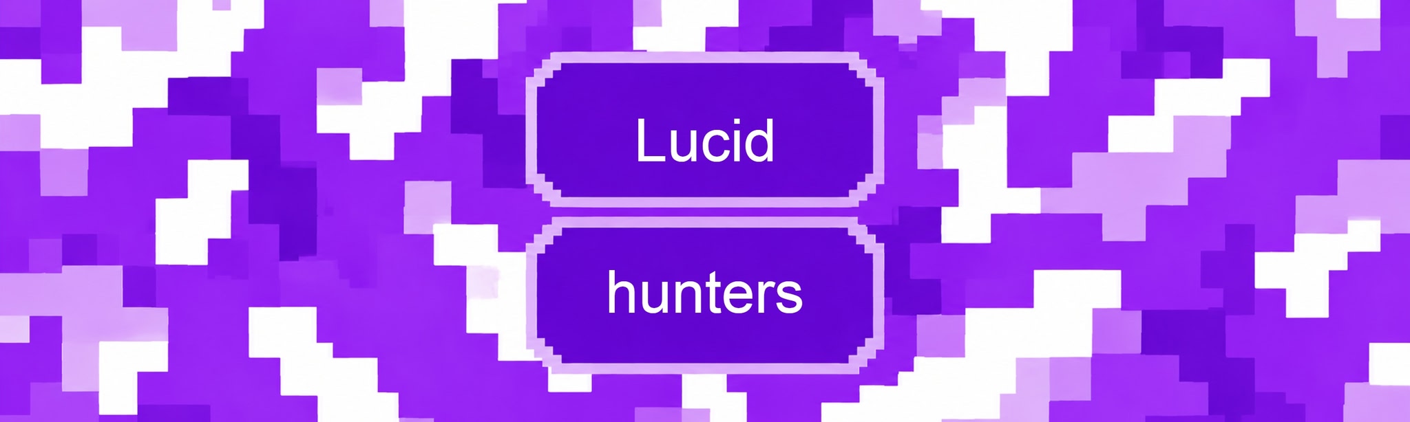 Lucid Hunters