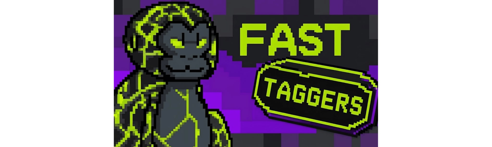 Fast Taggers