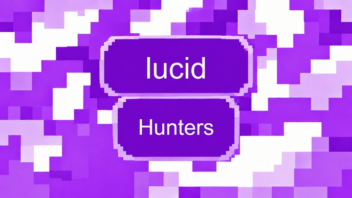 Lucid Hunters