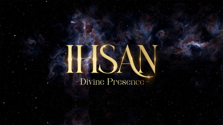 Ihsan - Divine Presence