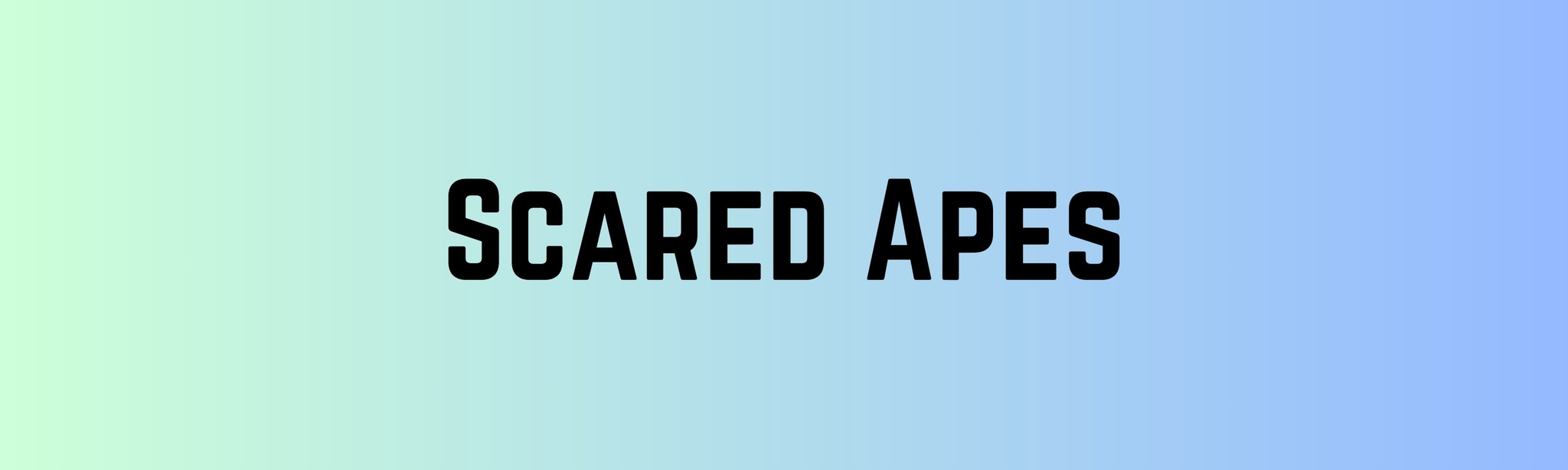 Scared Apes