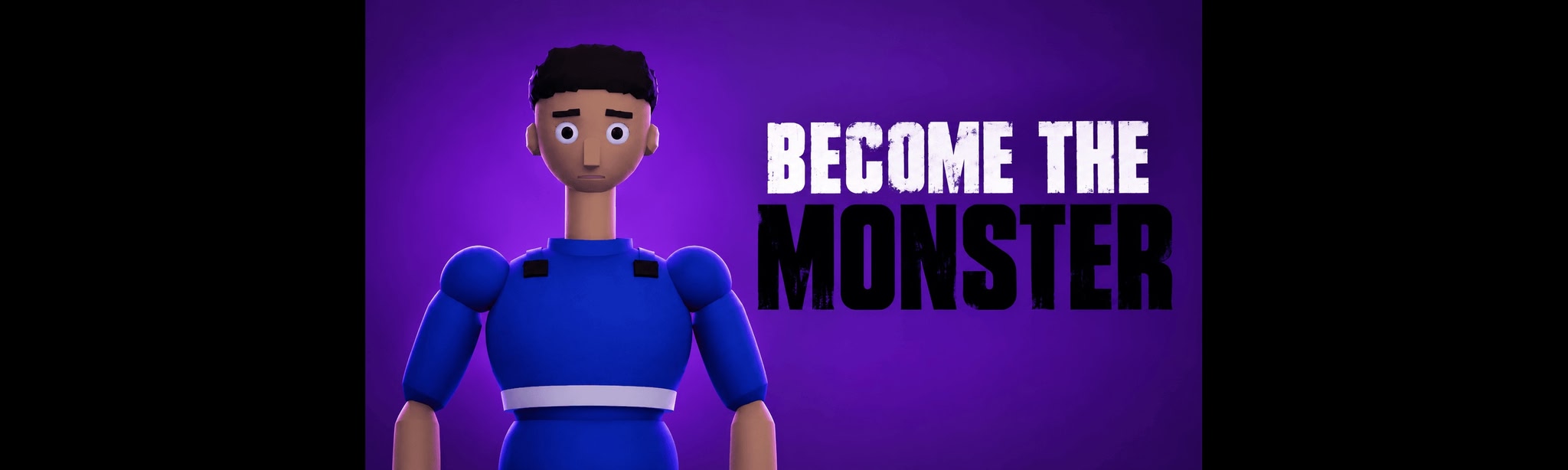 Become The Monster