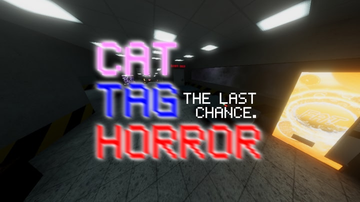 Cat Tag Horror: The Last Chance