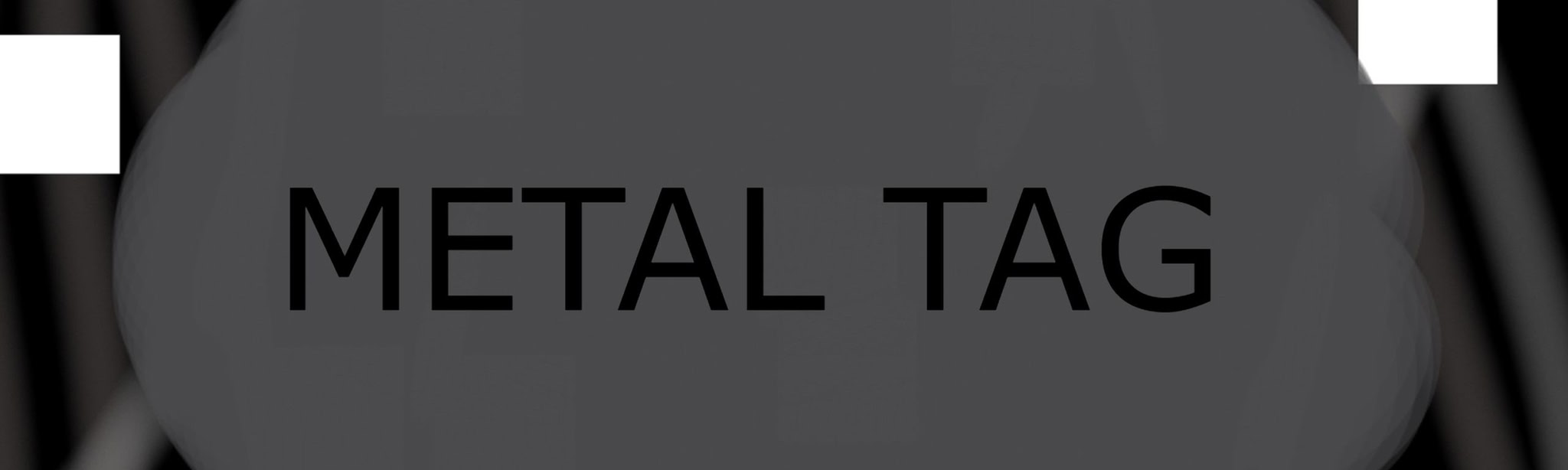 Metal Tag