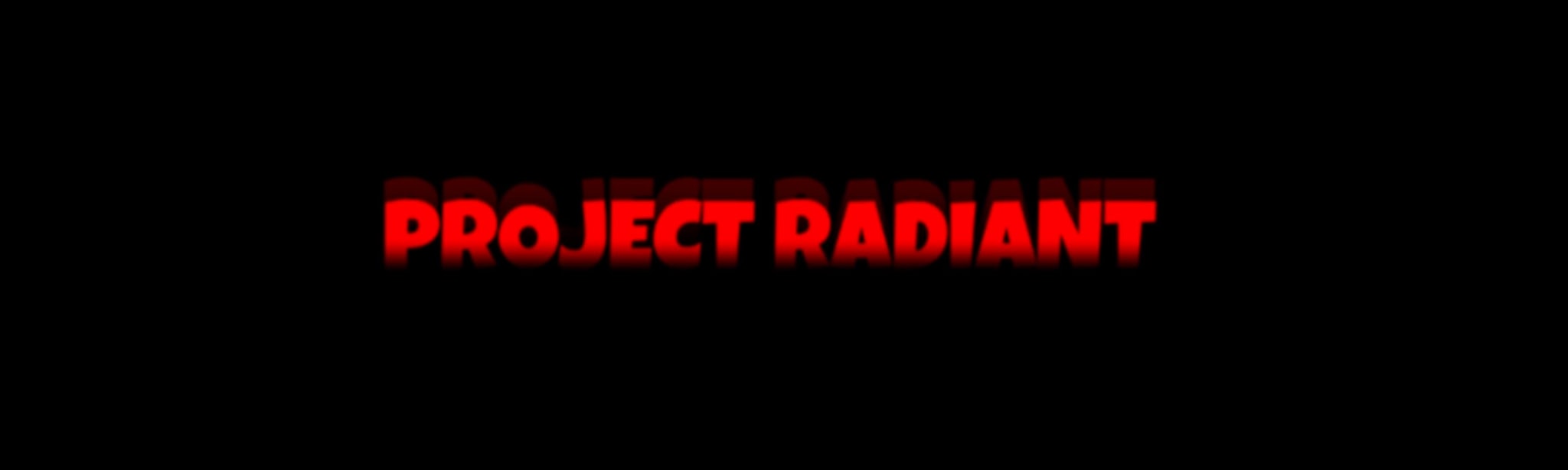 Project Radiant
