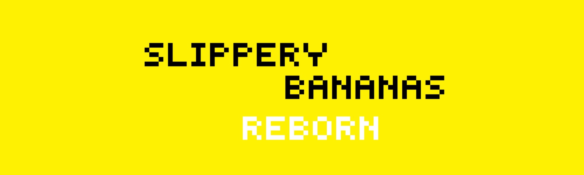 Slippery Bananas