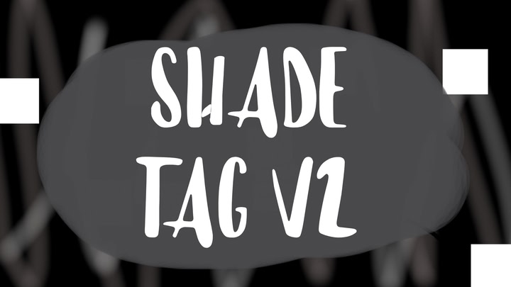 Shade Tag V2