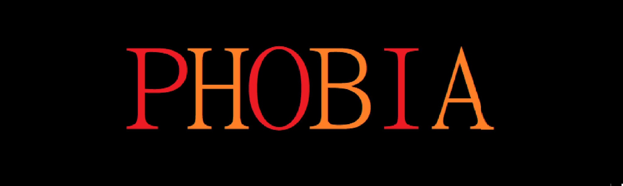 PHOBIA THRILLER