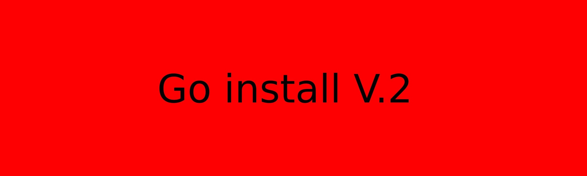 Go install V.2