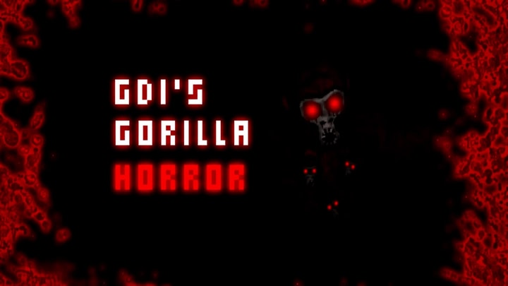GDI’s Gorilla Horror