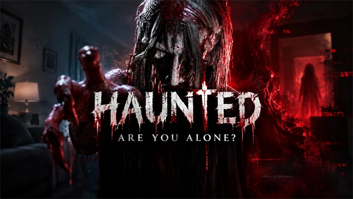 HAUNTED: Are You Alone?