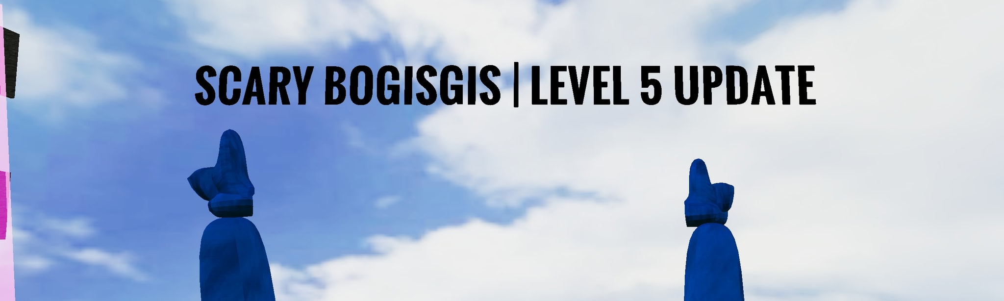Scary Bogisgis