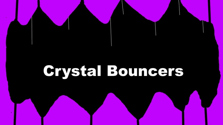 Crystal Bouncers