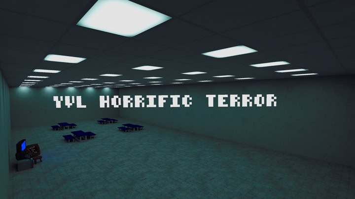 Yvl’s Horrific Terror