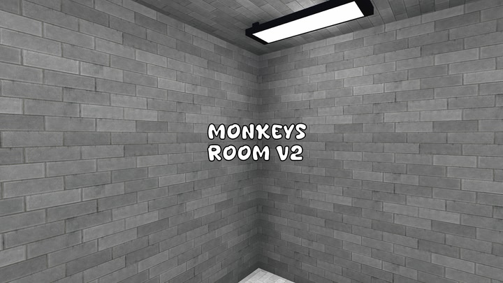 Monkeys Room v2