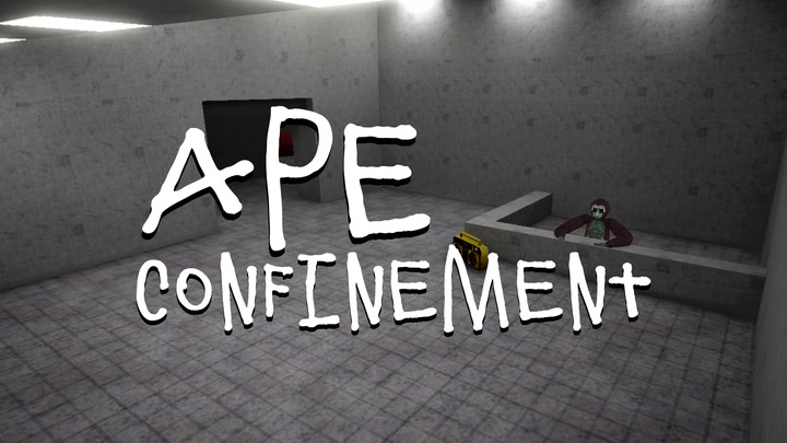 APE CONFINEMENT