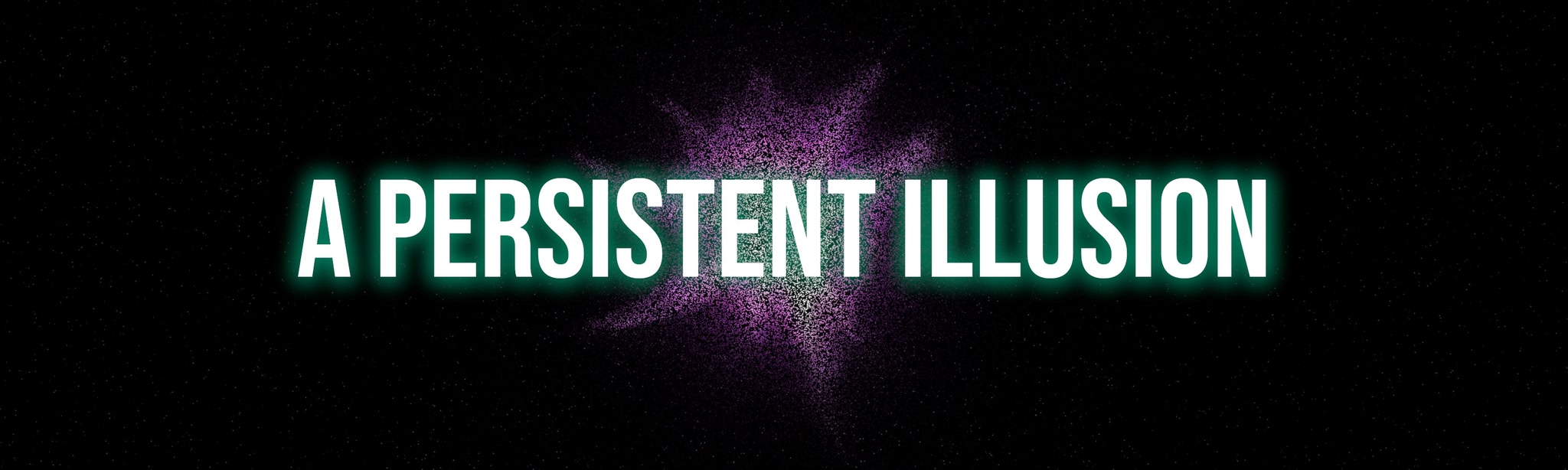 A Persistent Illusion